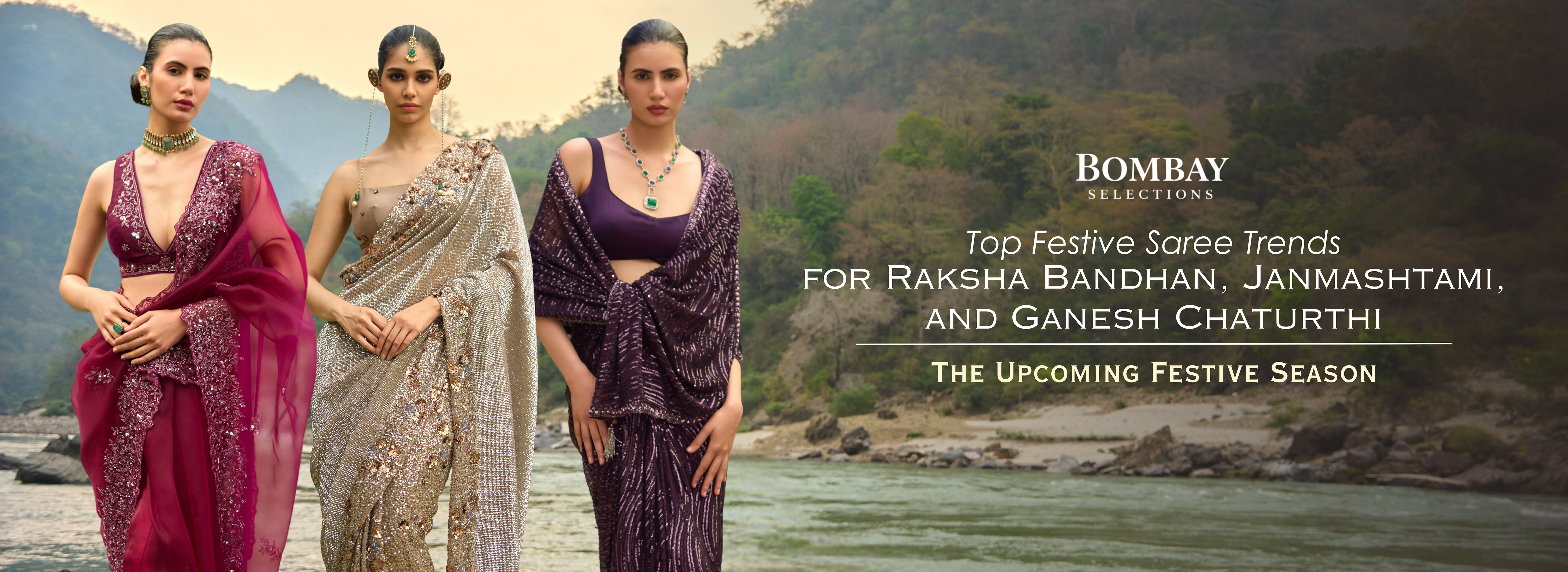 Top Festive Saree Trends for Raksha Bandhan, Janmashtami, Ganesh Chaturthi & the Upcoming Festive Season