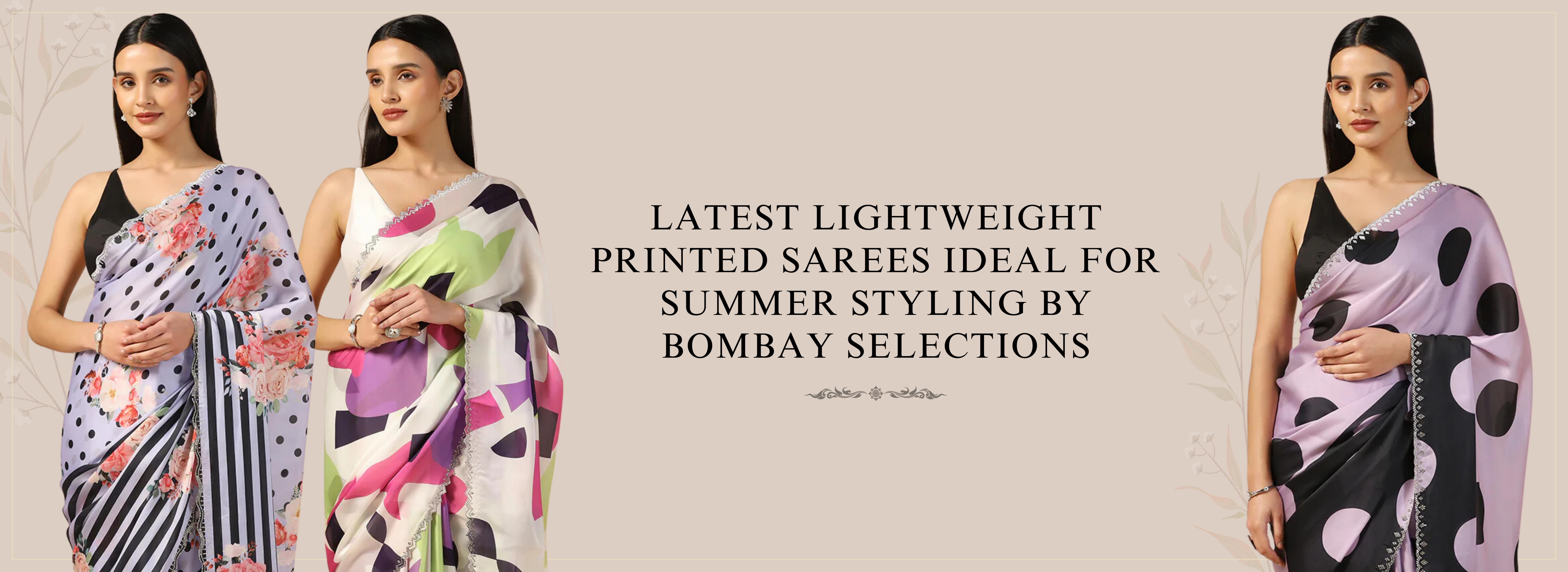 Latest Lightweight Printed Sarees Ideal for Summer Styling by Bombay Selections