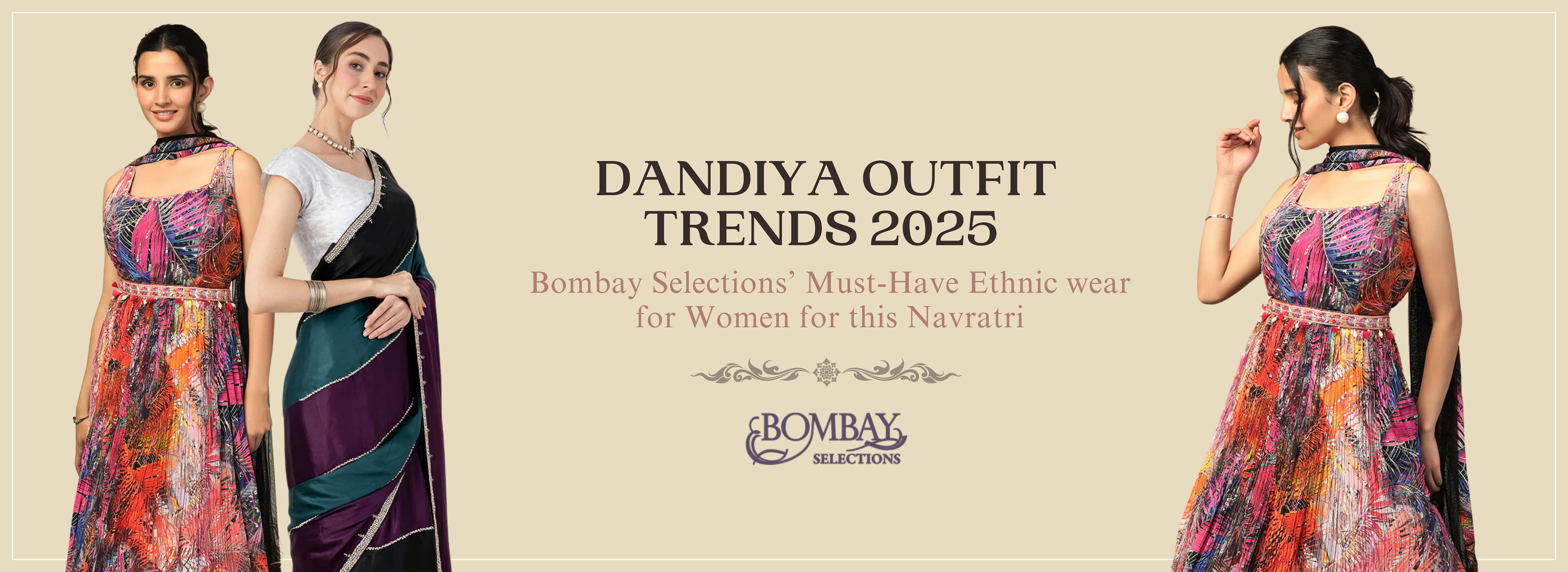 Dandiya Outfit Trends 2025: Bombay Selections’ Must-Have Ethnic Wear for Women for This Navratri