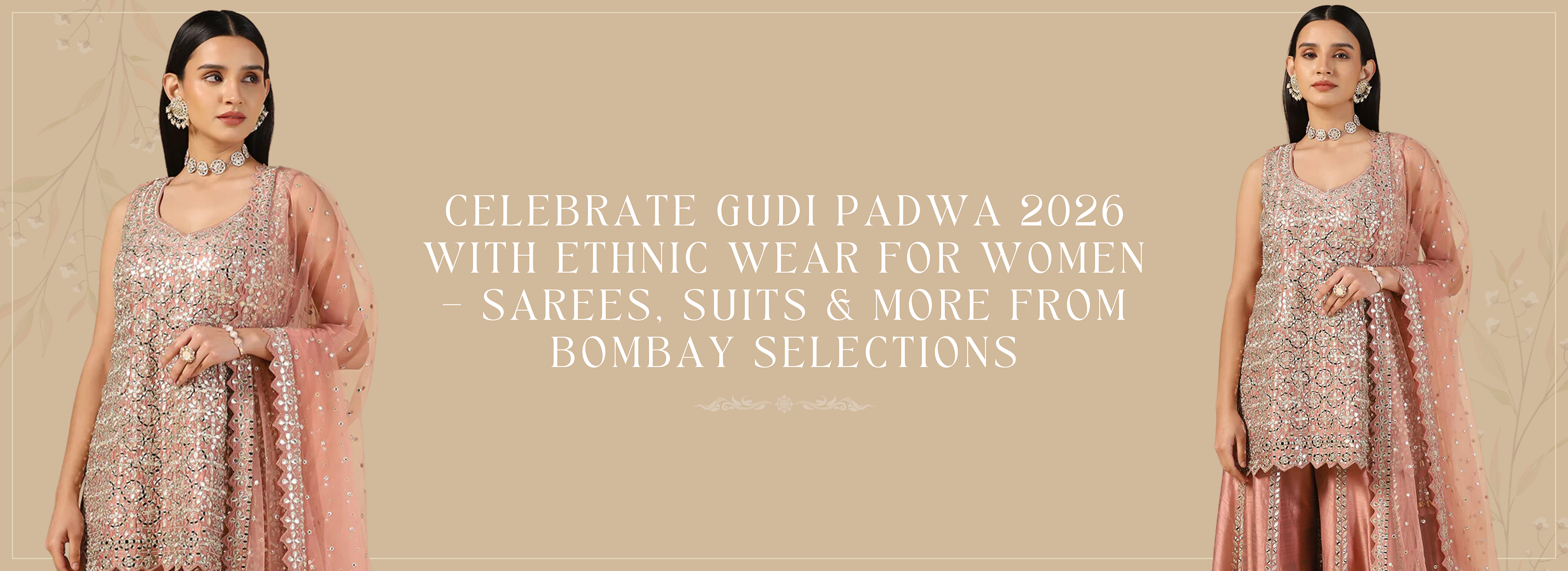 Celebrate Gudi Padwa 2026 with Ethnic Wear for Women – Sarees, Suits & More from Bombay Selections