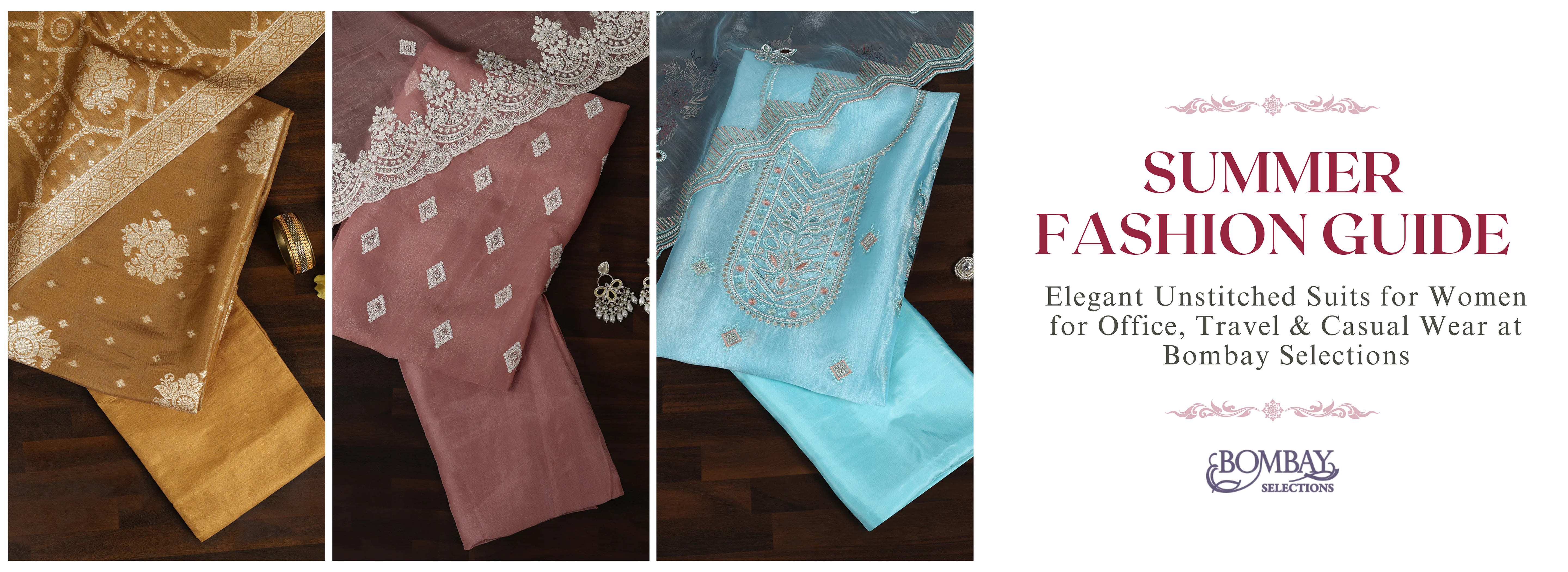Summer Fashion Guide: Elegant Unstitched Suits for Women for Office, Travel &amp; Casual Wear at Bombay Selections