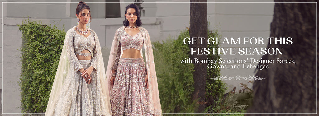 designer saree, gown, lehenga for this festive season